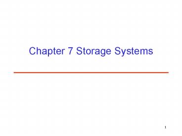 Chapter 7 Storage Systems presentation | free to view