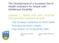 The Development of a European Set of Health Indicators for People with Intellectual Disability  Linehan, C., Walsh, P.N., Kerr, M PowerPoint PPT Presentation