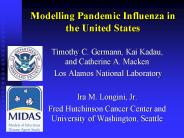Modelling Pandemic Influenza in the United States