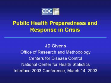 Public Health Preparedness and Response in Crisis