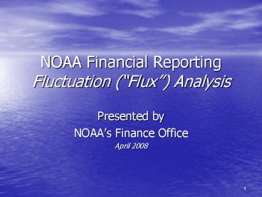 NOAA Financial Reporting Fluctuation Flux Analysis