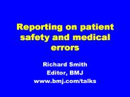 Reporting on patient safety and medical errors
