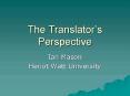 The Translators Perspective PowerPoint PPT Presentation