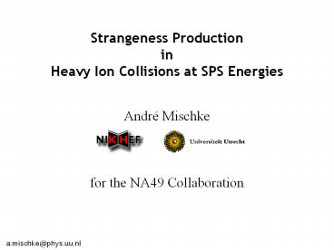 Strangeness Production in Heavy Ion Collisions at SPS Energies