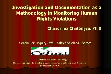 Investigation and Documentation as a Methodology in Monitoring Human Rights Violations