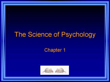 The Science of Psychology