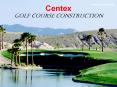 Centex Golf Course Construction PowerPoint PPT Presentation