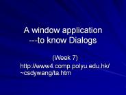 A window application ---to know Dialogs