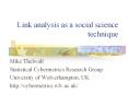 Link analysis as a social science technique PowerPoint PPT Presentation