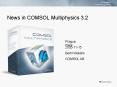 News in COMSOL Multiphysics 3.2 PowerPoint PPT Presentation