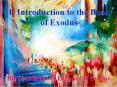 1. Introduction to the Book of Exodus PowerPoint PPT Presentation