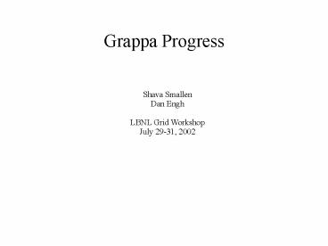 Grappa Progress