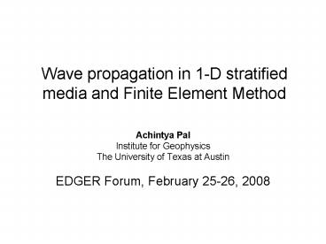 Wave propagation in 1D stratified media and Finite Element Method