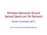 Wireless Networks Should Spread Spectrum On Demand