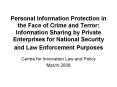 Personal Information Protection in the Face of Crime and Terror: Information Sharing by Private Ente PowerPoint PPT Presentation