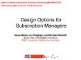 Design Options for Subscription Managers PowerPoint PPT Presentation