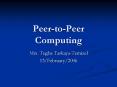PeertoPeer Computing PowerPoint PPT Presentation