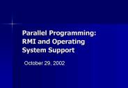 Parallel Programming: RMI and Operating System Support