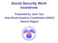 Social Security Work Incentives PowerPoint PPT Presentation
