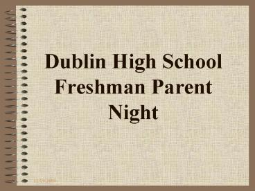 Dublin High School Freshman Parent Night