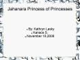 Jahanara Princess of Princesses PowerPoint PPT Presentation