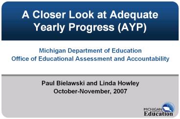 A Closer Look at Adequate Yearly Progress (AYP)