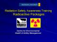 Radiation Safety Awareness Training Radioactive Packages PowerPoint PPT Presentation