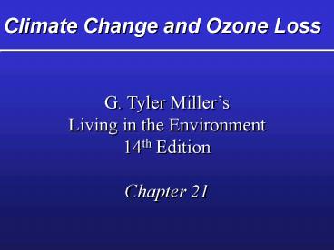Climate Change and Ozone Loss presentation | free to view