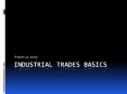 Industrial Trades Basics PowerPoint PPT Presentation