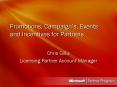 Promotions, Campaigns, Events and Incentives for Partners