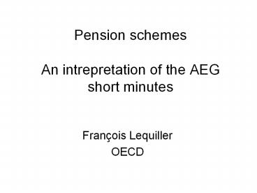 Pension schemes An intrepretation of the AEG short minutes