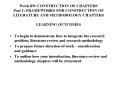 Week 89: CONSTRUCTION OF CHAPTERS Part 2: FRAMEWORKS FOR CONSTRUCTION OF LITERATURE AND METHODOLOGY PowerPoint PPT Presentation