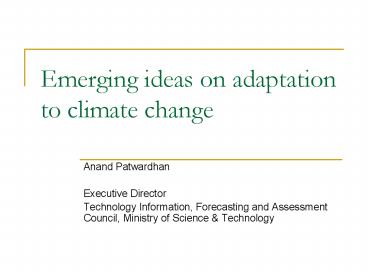 Emerging ideas on adaptation to climate change