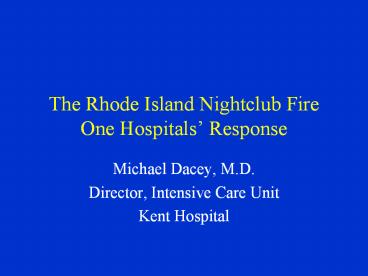 The Rhode Island Nightclub Fire One Hospitals