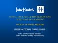 ROYAL COLLEGE OF PHYSICIANS AND SURGEONS OF GLASGOW FACULTY OF TRAVEL MEDICINE PowerPoint PPT Presentation