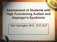 Assessment of Students with High Functioning Autism and Aspergers Syndrome PowerPoint PPT Presentation