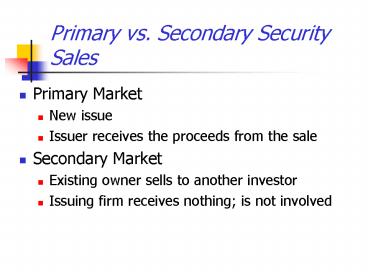 Primary vs' Secondary Security Sales