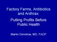 Factory%20Farms,%20Antibiotics%20and%20Anthrax: PowerPoint PPT Presentation