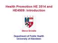 Health Promotion HE 3514 and HE4509: Introduction PowerPoint PPT Presentation