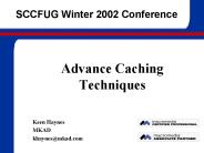 Advance Caching Techniques