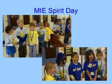 MIE Spirit Day