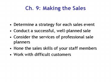 Ch. 9: Making the Sales