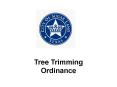 Tree Trimming Ordinance PowerPoint PPT Presentation