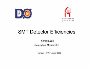 SMT Detector Efficiencies