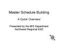 Master Schedule Building PowerPoint PPT Presentation