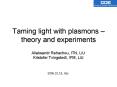 Taming light with plasmons  PowerPoint PPT Presentation