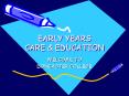 EARLY YEARS CARE PowerPoint PPT Presentation