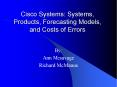 Cisco Systems: Systems, Products, Forecasting Models, and Costs of Errors PowerPoint PPT Presentation