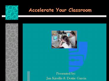 Accelerate Your Classroom