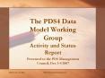 The PDS4 Data Model Working Group Activity and Status Report PowerPoint PPT Presentation